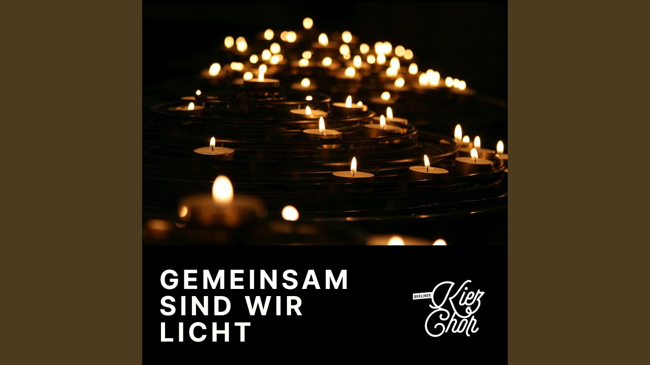 Gemeinsam Sind Wir Licht (Live Version)