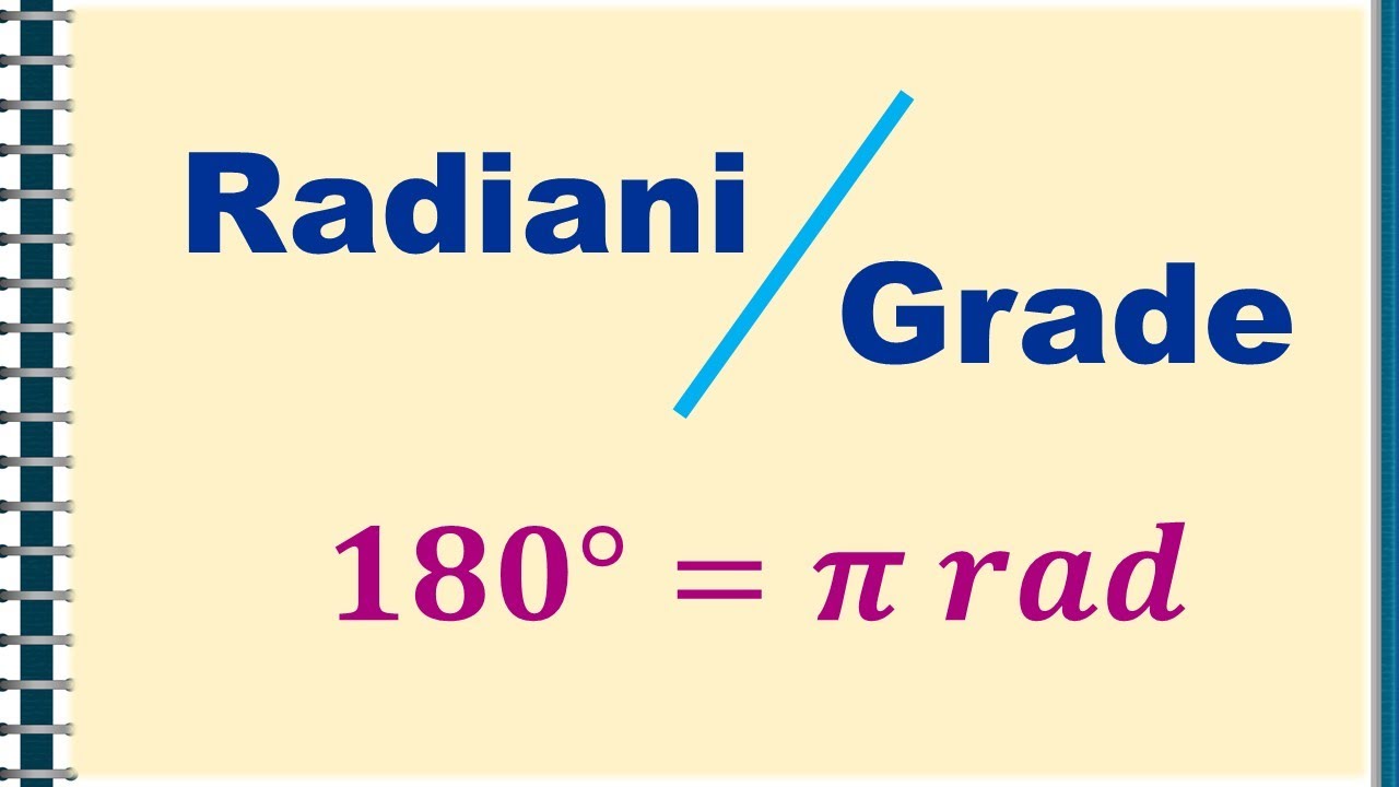 IX. Radiani si grade | Transformarea unghiurilor din grade in radiani si din radiani in grade
