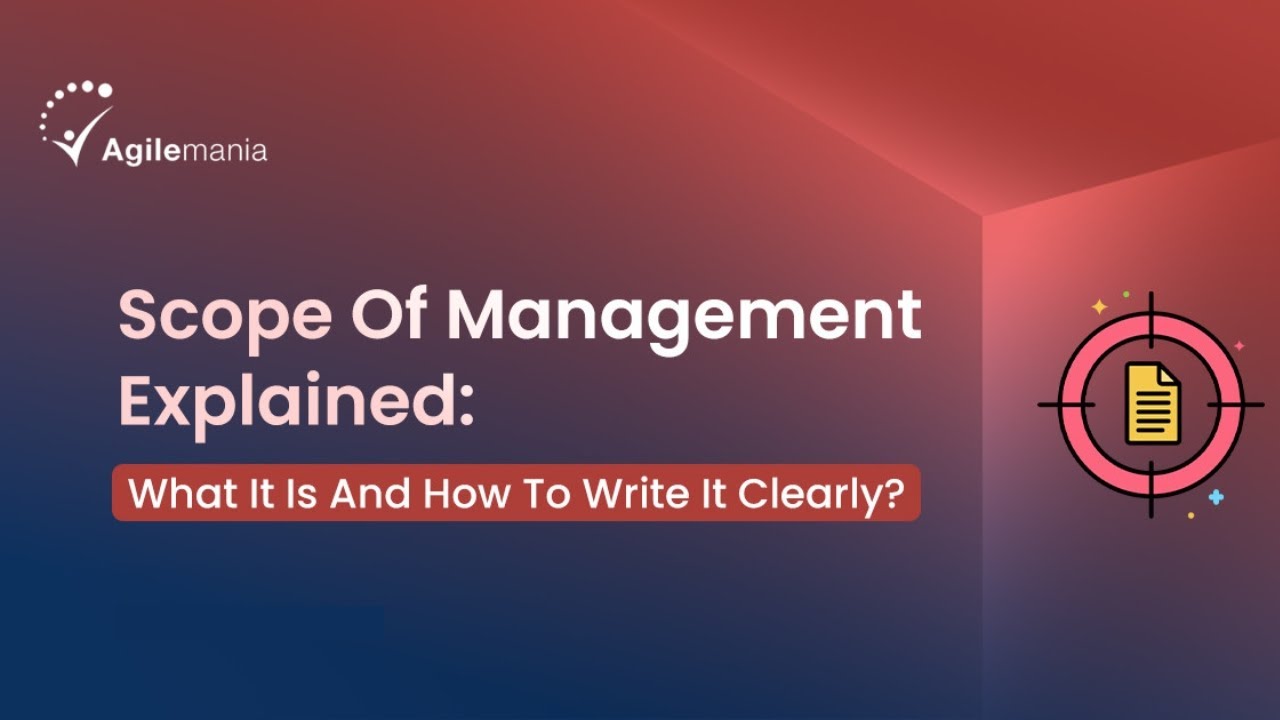 What is Scope of Management? | How to Write Scope Clearly? | Scope of Management Explained