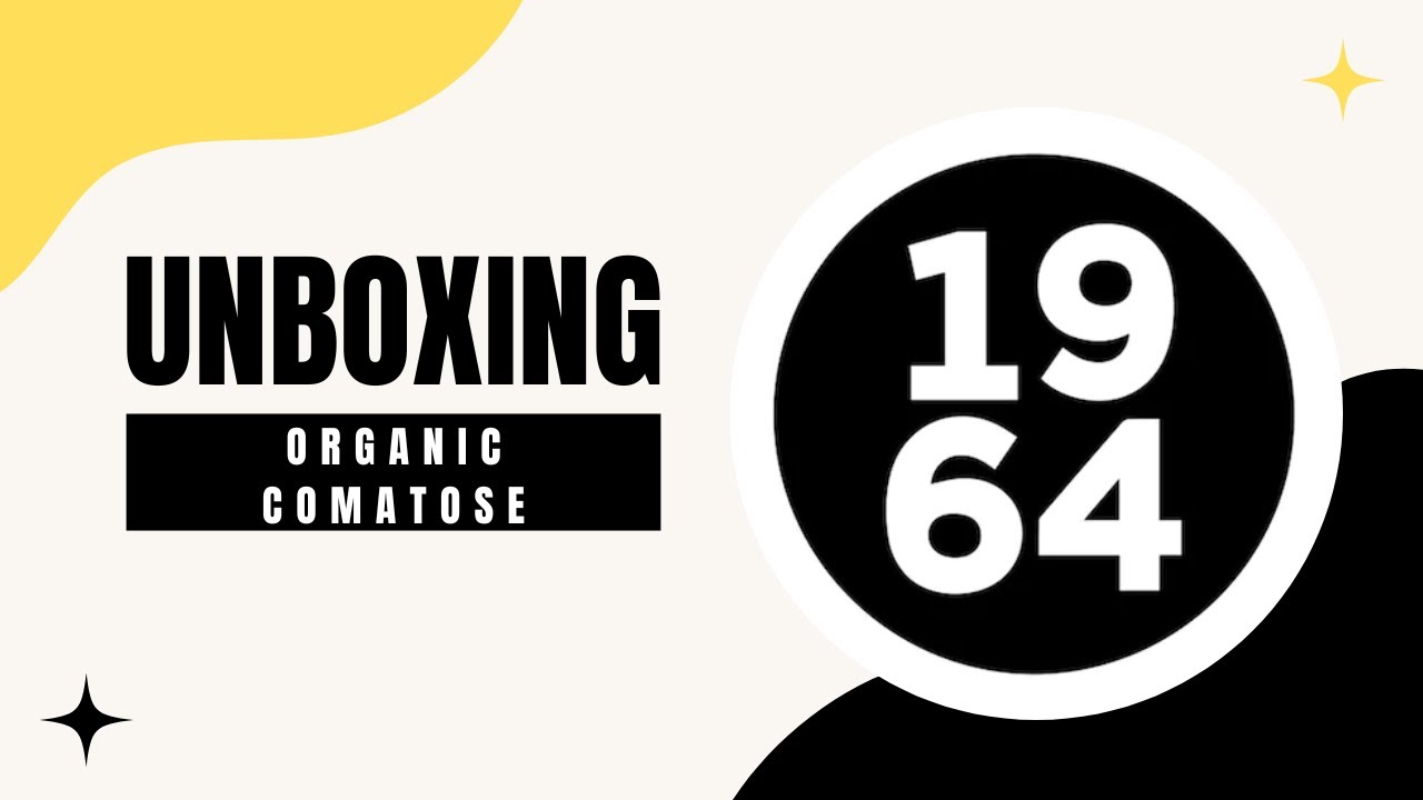 1964 - Organic Comatose - 3.5g - Unboxing / Review