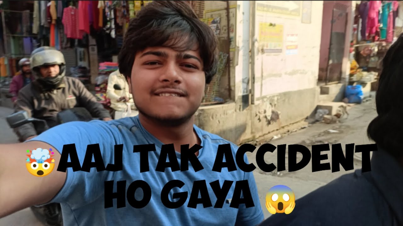 🤯Accident Ho Gaya 😱