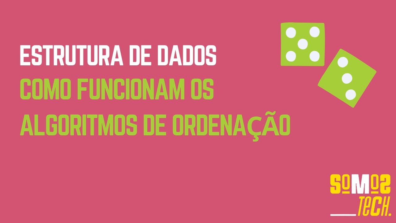 Estrutura de dados: Algoritmos de ordenação
