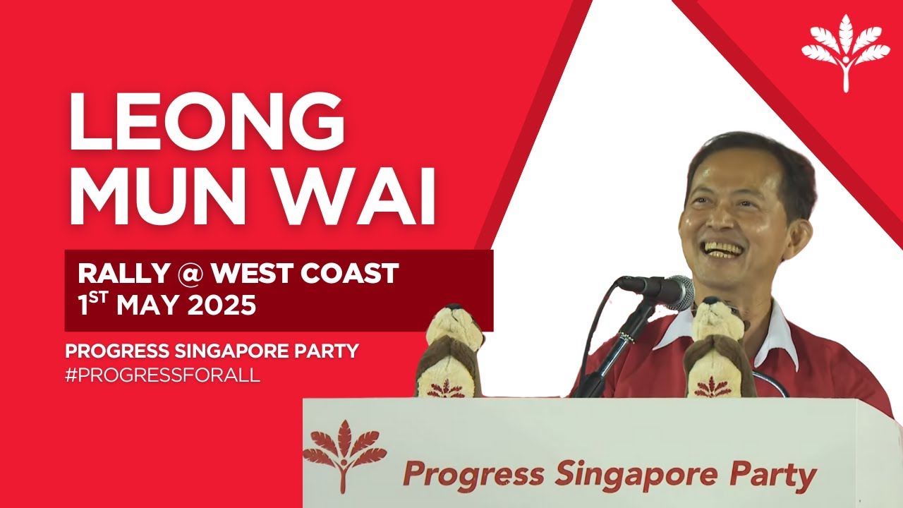 PSP Rally @ Jurong West 01 May 2025 - Leong Mun Wai