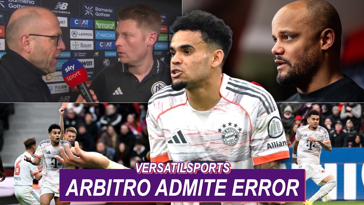 ARBITRO ADMITE ERROR con LUIS DIAZ | KOMPANY EXPLOTA | PRENSA EUROPEA REACCIONA a GOL de LUIS DIAZ