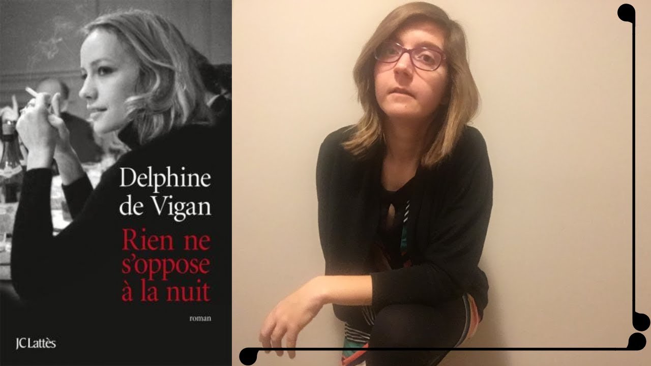 RIEN NE S'OPPOSE À  LA NUIT de Delphine De Vigan