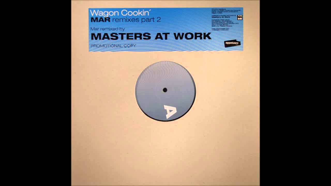 (2003) Wagon Cookin' - Mar [Masters At Work RMX]