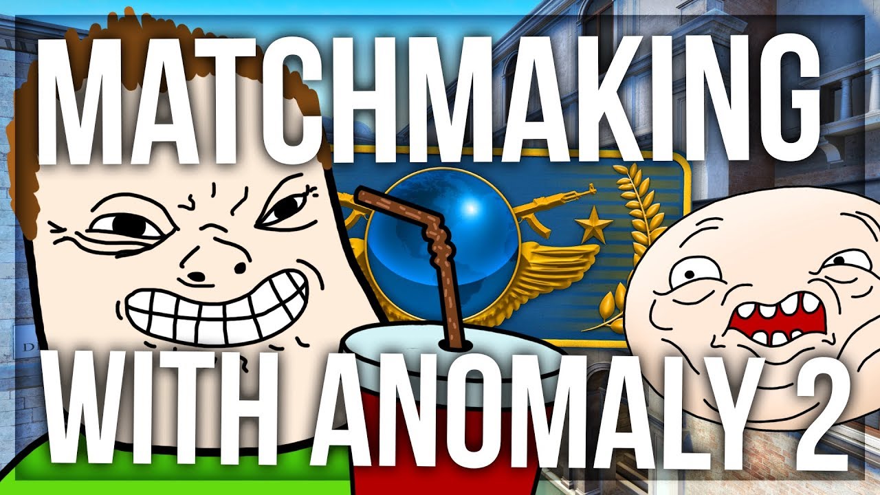MATCHMAKING WITH ANOMALY 2