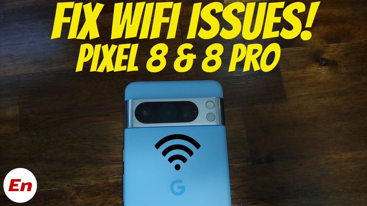 Google Pixel 8/8 Pro/8a: как исправить проблемы с Wi-Fi, случайные отключения и т. д.!