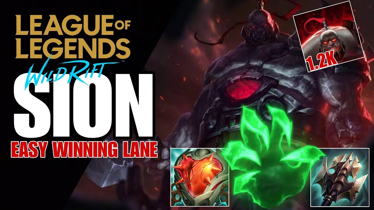 WILD RIFT: ( SEASON 12 ) SION STEP BY STEP ON HOW TO BULLY LANE IN EARLY TO LATE GAME