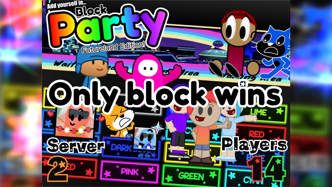 AY in Block Party! FUTURELAND Edition! [ Server 2 | Remix 1 | 14 Players ] ( only block wins )￼