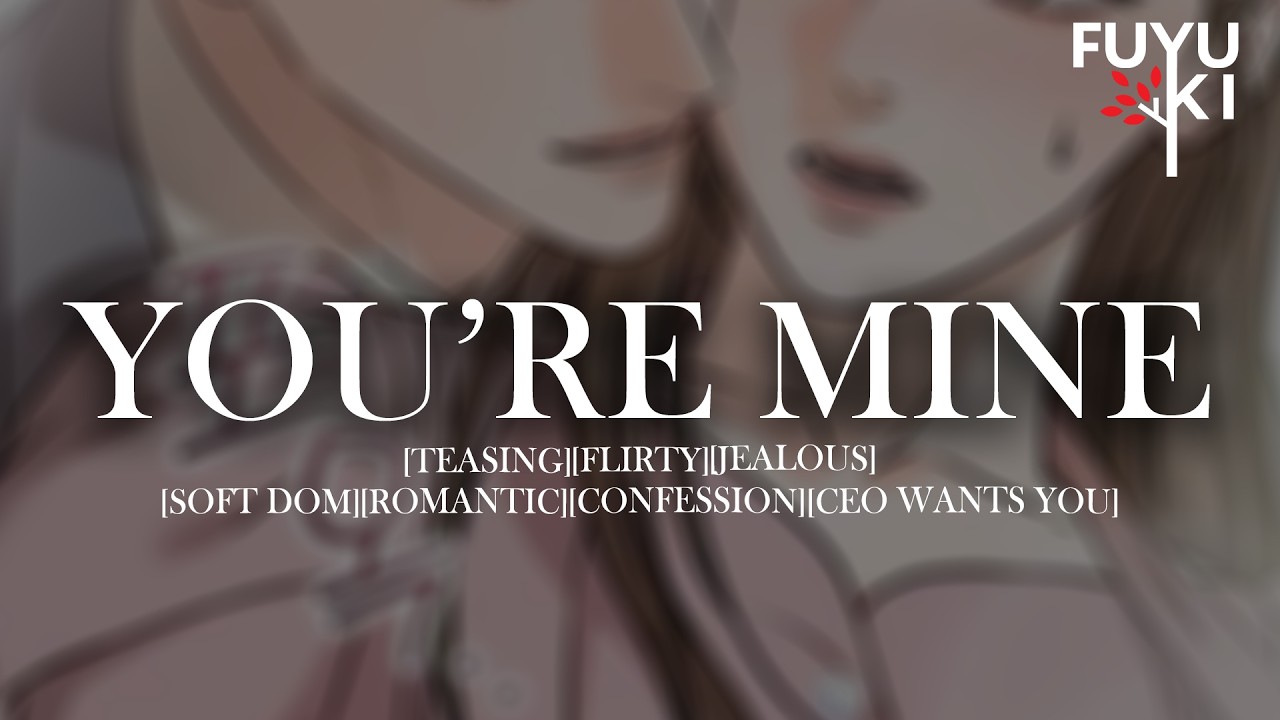 Possessive CEO Finally Loses His Composure [Soft Dom][Flirty][Teasing][Jealous][Confession] Roleplay