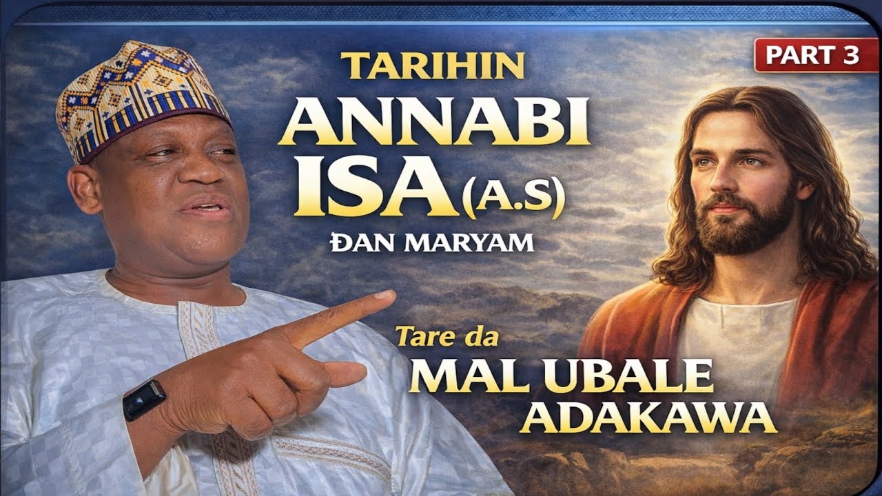 Kissar Annabi Isah AS  tare da Mal ubale Adakawa (Jesus) (3)
