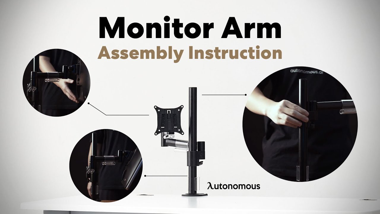 Monitor Arm Assembly Guide | Autonomous
