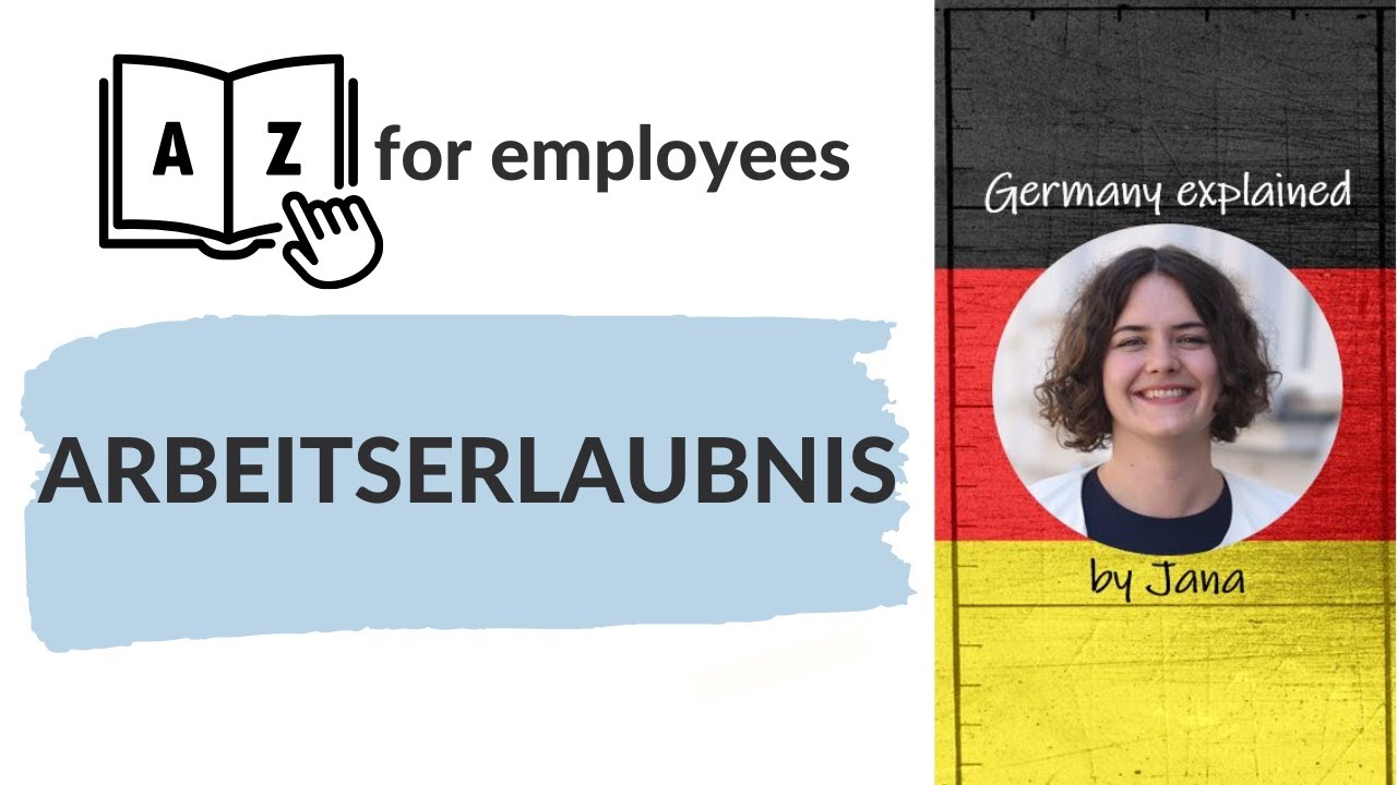 A to Z for employees | Work permit | Arbeitserlaubnis #HalloGermany