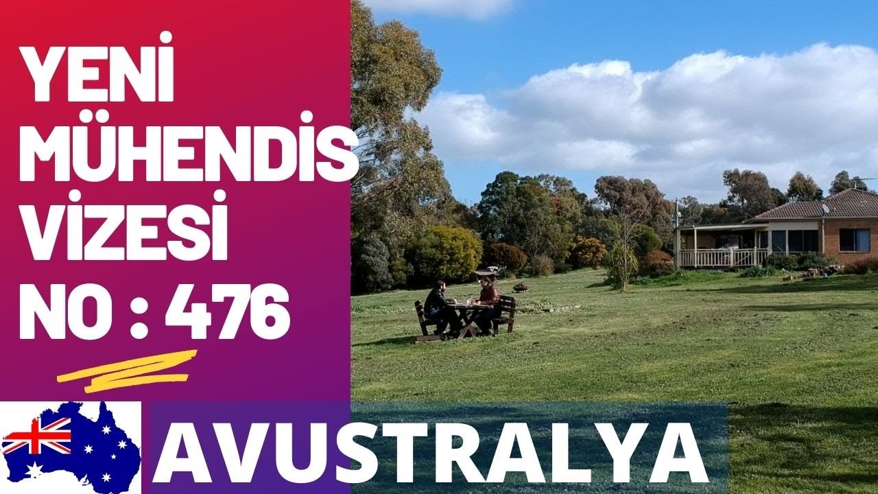 YENi MÜHENDİS VİZESİ SUB CLASS 476 (Avustralya)