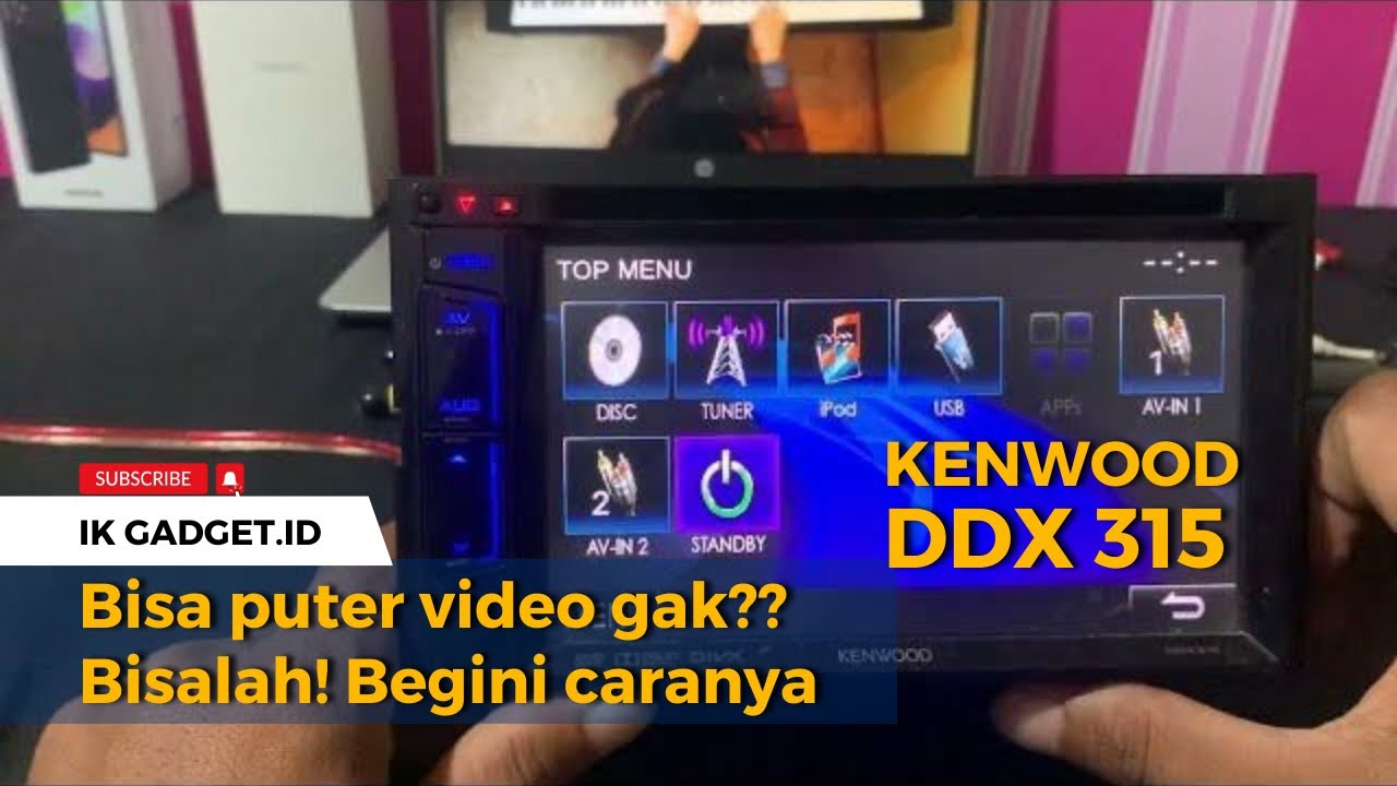 Cara putar video di Kenwood DDX 315