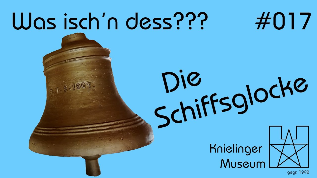 Was ist das denn`#017 Eine Schiffsglocke