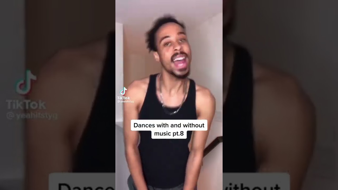 yeahitstyg dances with and without music (parts 1-15)