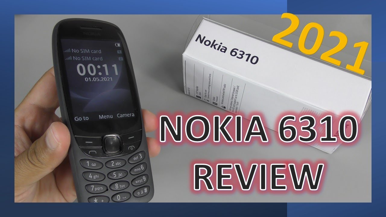 Nokia 6310 (2021) A Classic Feature Phone Rebooted: Unboxing & Review