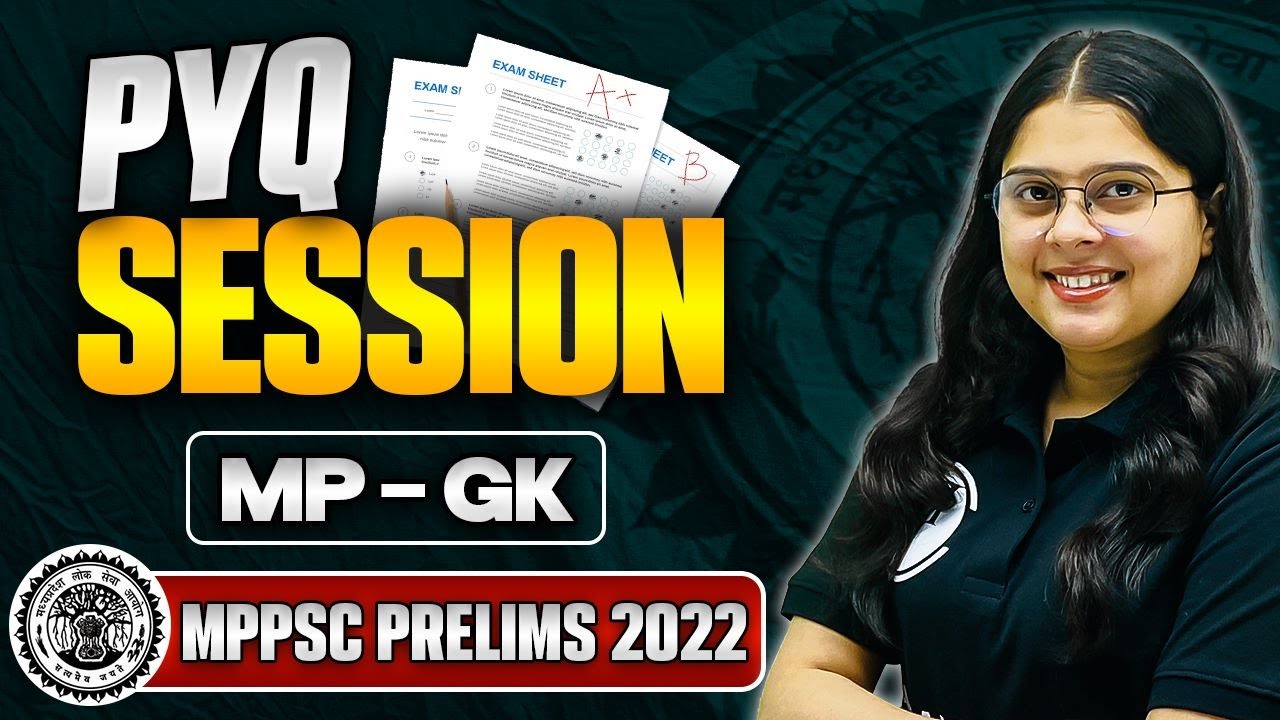 MPPSC 2023 | MP GK PYQs Session | MPPSC Prelims 2022 | MP Exams | MP Exams Wallah