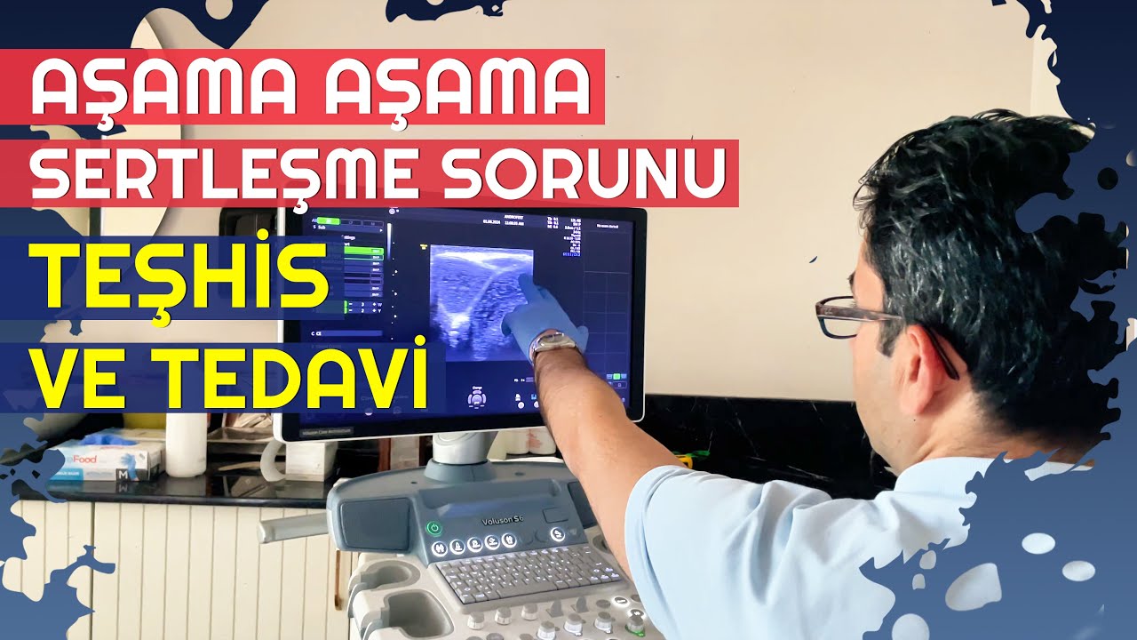 AŞAMA AŞAMA SERTLEŞME SORUNU TEŞHİS VE TEDAVİSİ