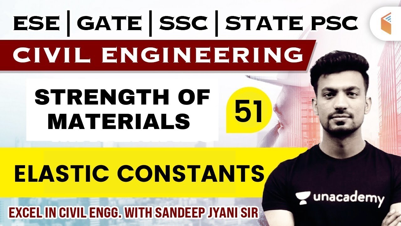 9:00 AM - STRENGTH OF MATERIALS -  Elastic Constants | Civil Engg. by Sandeep Jyani Sir