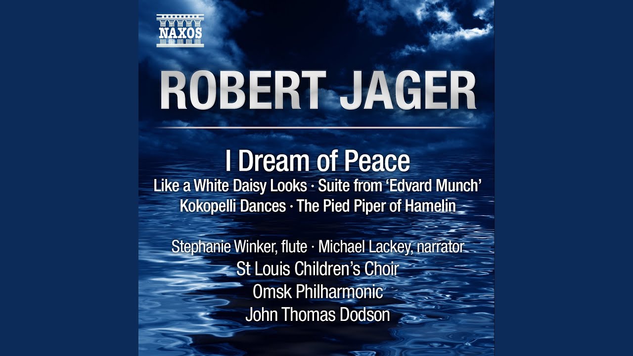 I Dream of Peace: IV. In My Dreams