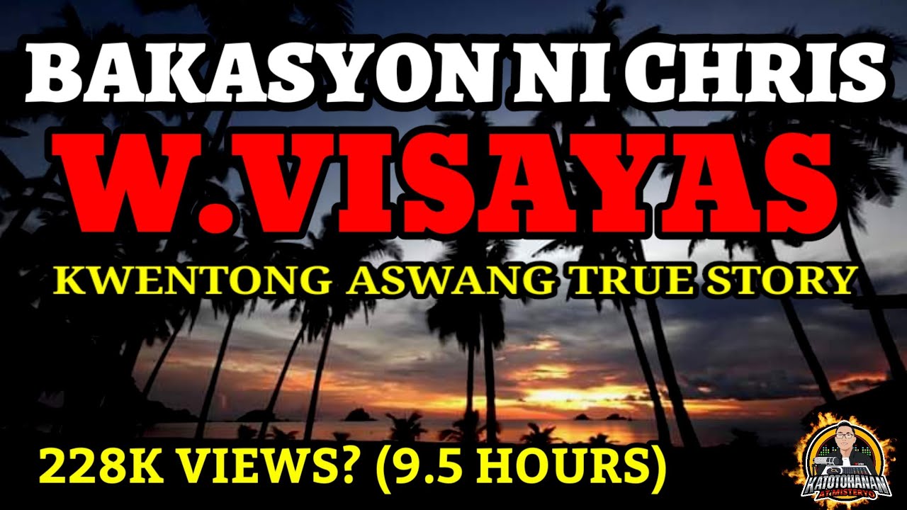 Bakasyon Ni Chris | True Story  - Kwentong Aswang (Full Version