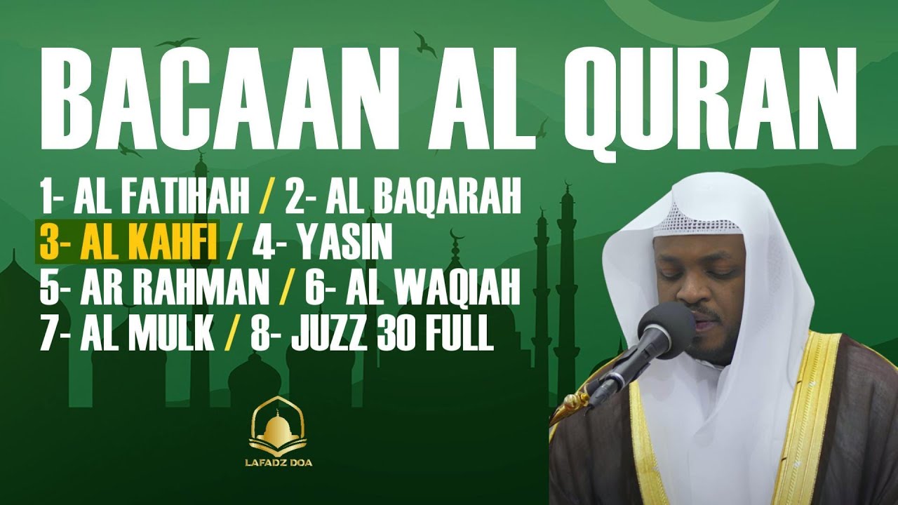 Surah Al-Kahfi Dan Ayat Al-Quran Suci - Penenang Hati By Mukhtar Al-Hajj