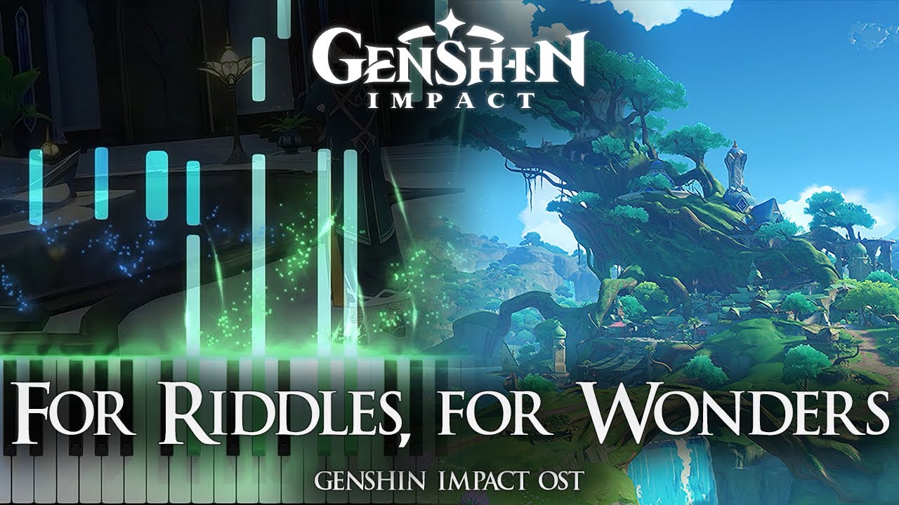 ｢For Riddles, for Wonders｣ - Sumeru Genshin Impact OST Piano Cover [Sheet Music]