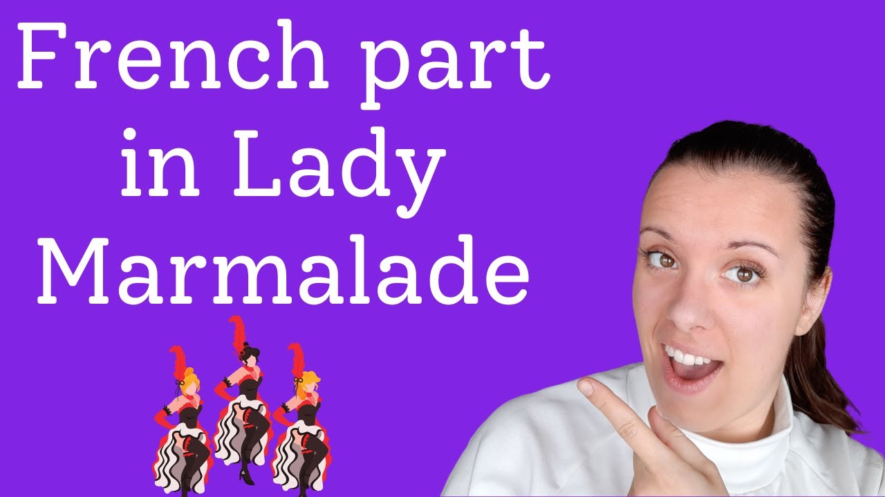 How to say the French part in Lady Marmalade (for English speakers)