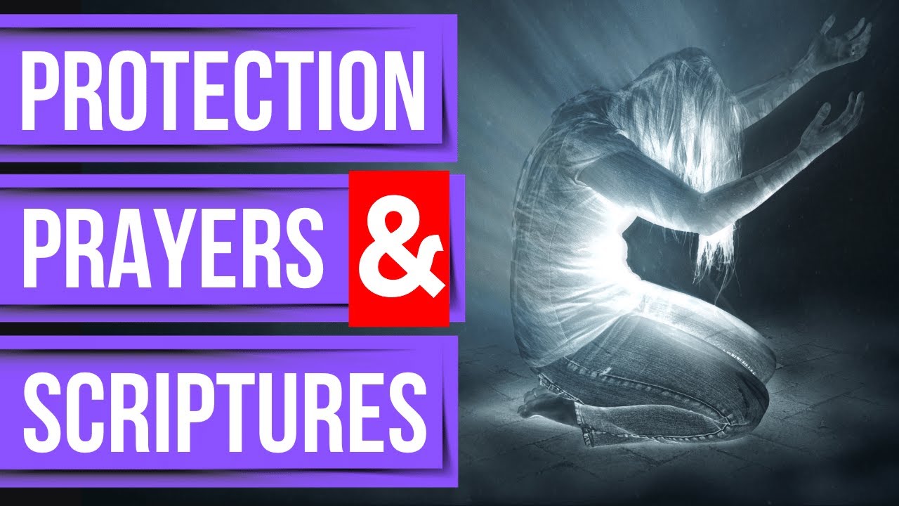 Protection prayers & scriptures (Encouraging protection Bible verses for sleep with God's Word)