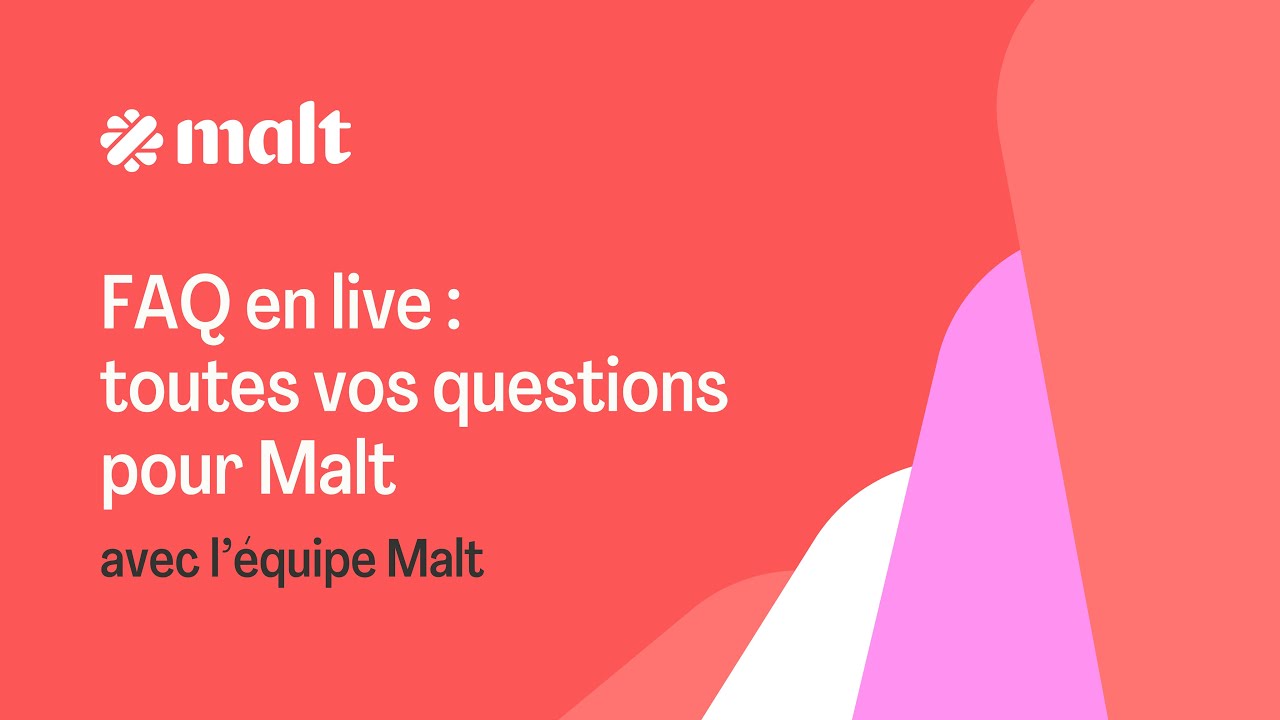 FAQ en live : toutes vos questions pour Malt