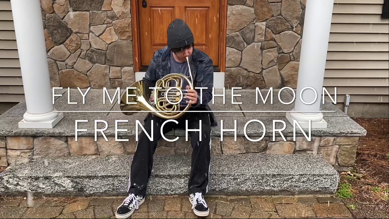Fly Me to the Moon on French Horn