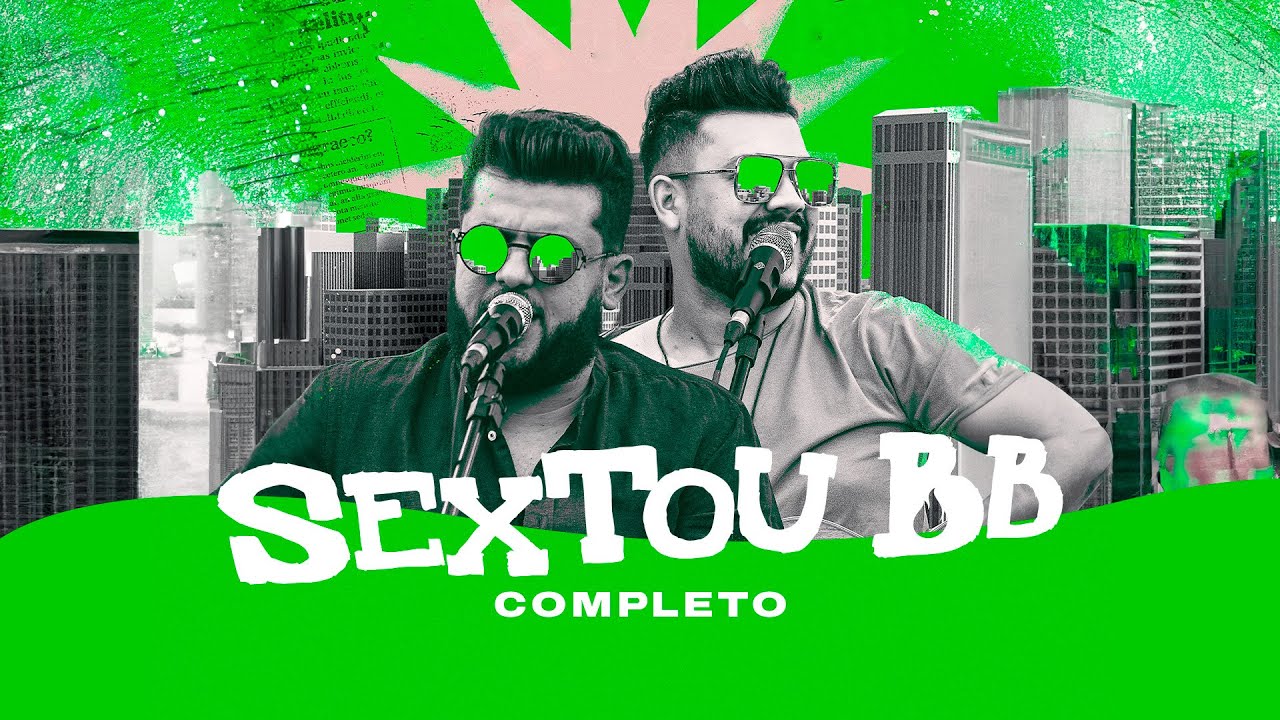 Ícaro e Gilmar - Sextou BB 4 - DVD COMPLETO