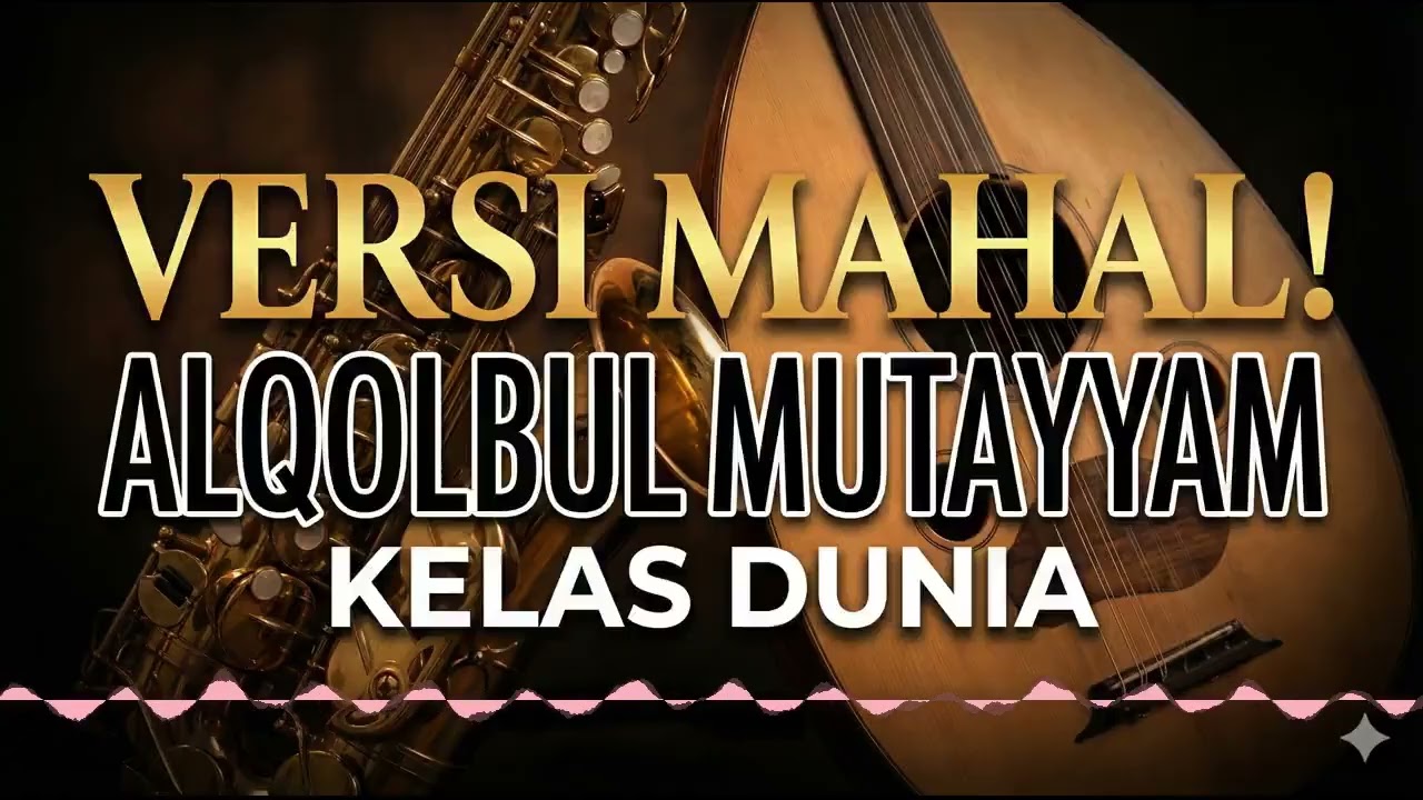 Al Qolbu Mutayyam - Jazz Gambus Version | Sholawat Relaxing & Classy