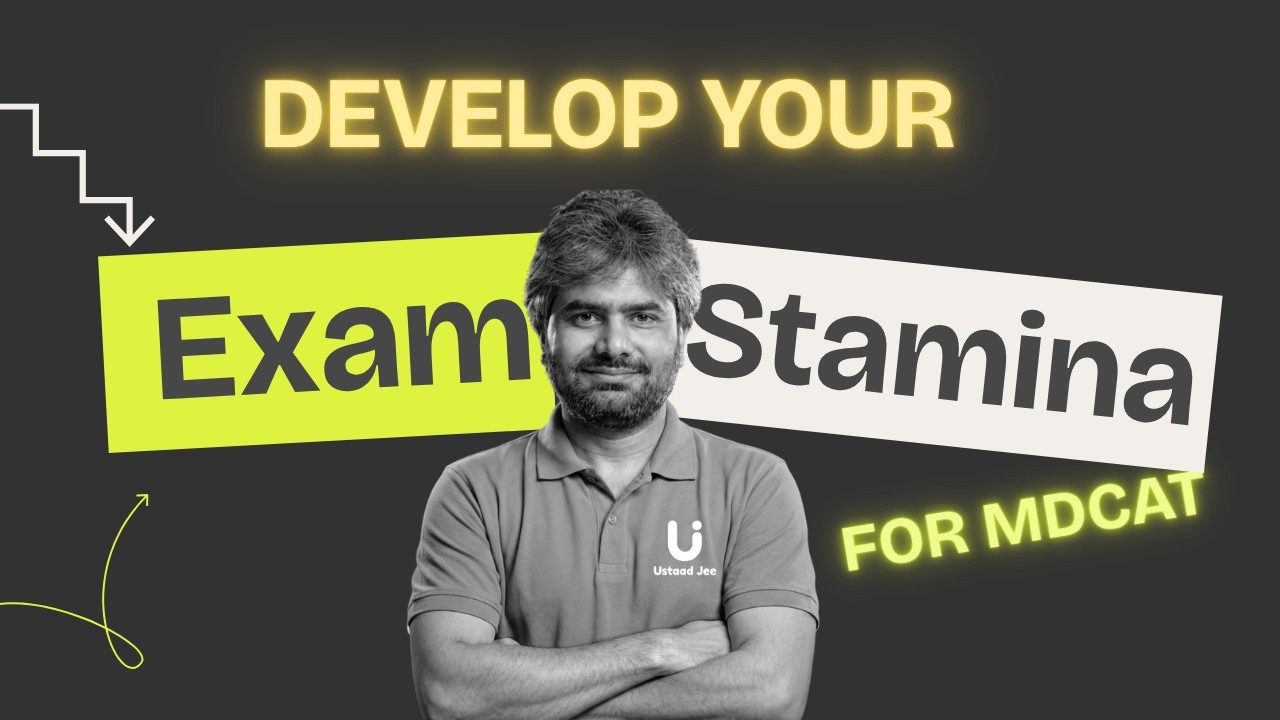 Develop Your Exam Stamina for MDCAT Before It's Too Late
