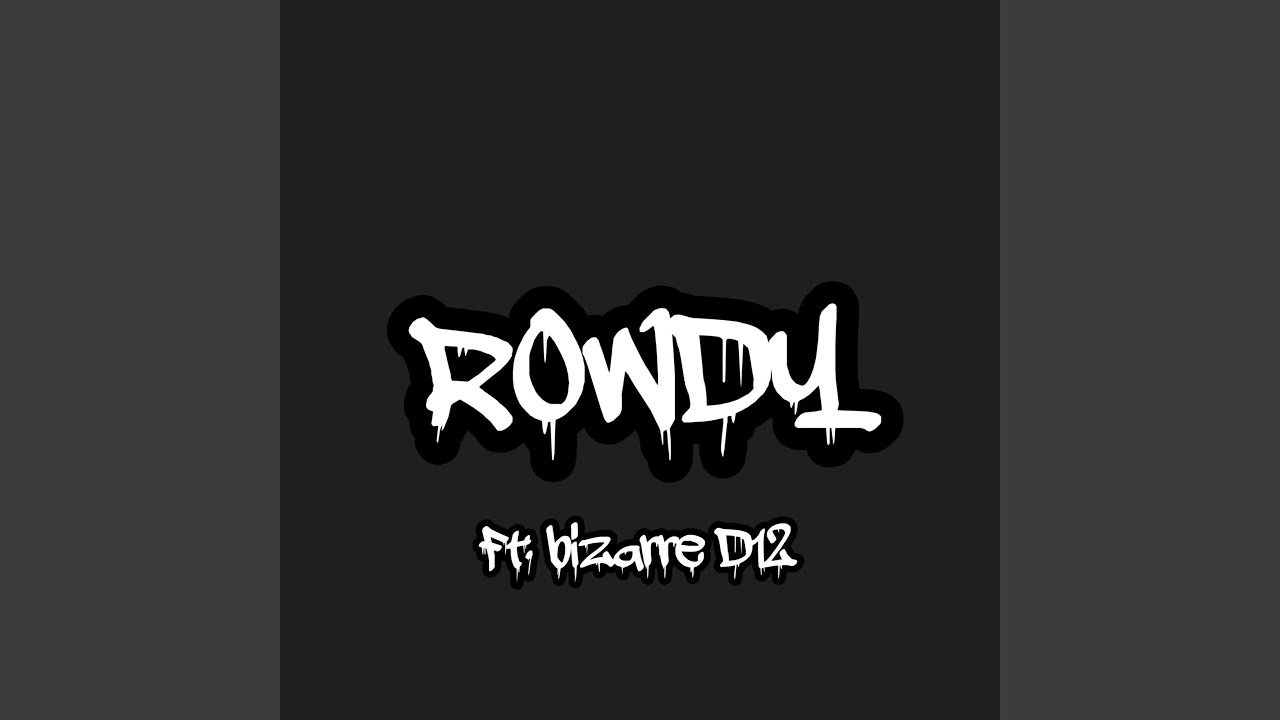 Rowdy