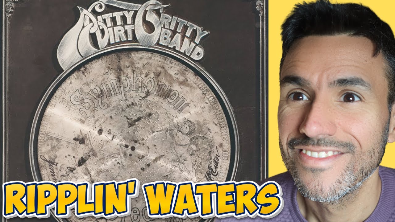 Nitty Gritty Dirt Band - Ripplin' Waters (REACTION) WRITER REACTS - First Time Hearing It