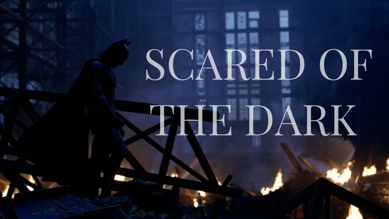Batman Tribute - Scared Of The Dark
