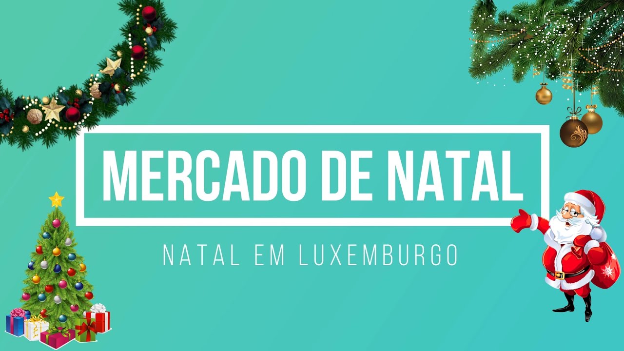 Luxemburgo - Mercado de natal - 2019