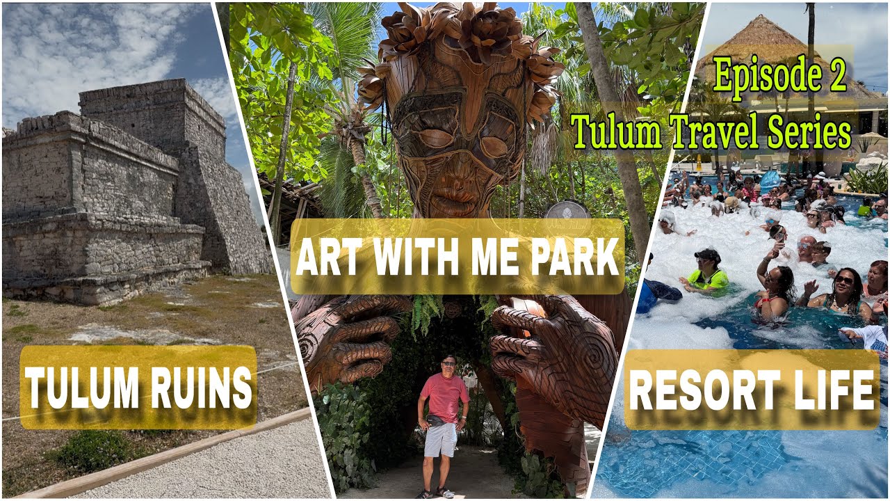 Tulum Ruins | Art with Me Park | Resort Life : Tulum Travel 🇲🇽Series (Episode 2)