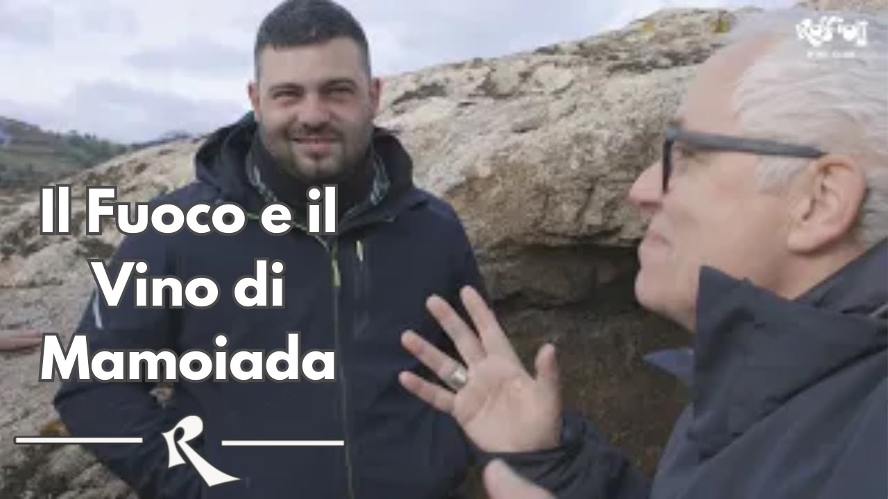 Il Fuoco e il Vino di Mamoiada | Parte II