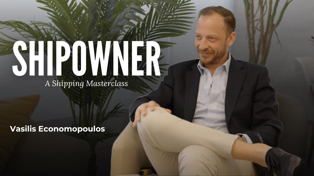 Shipowner | Everything you need to know | Vasilis Economopoulos