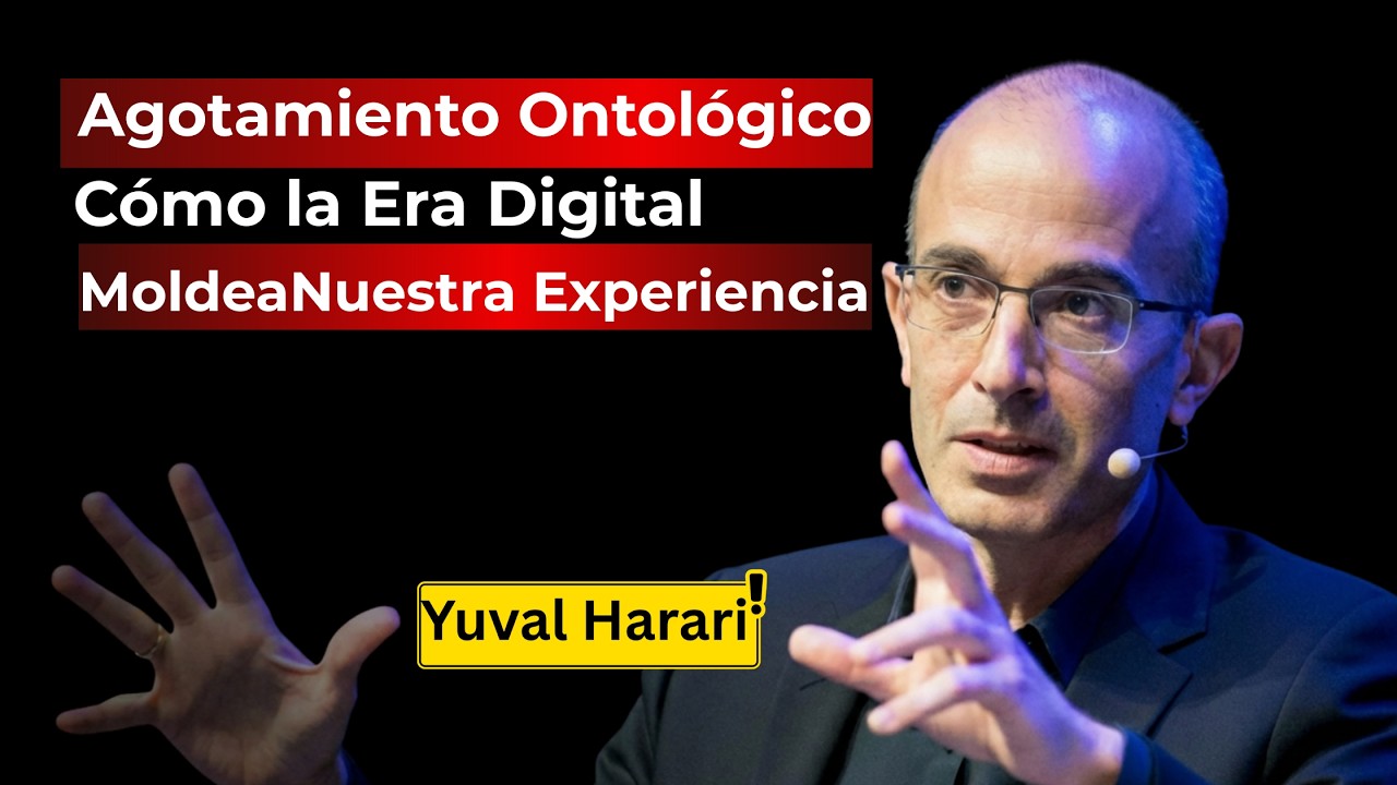 Mensaje Harari : Agotamiento Ontológico: Cómo la Era Digital Moldea Nuestra Experiencia