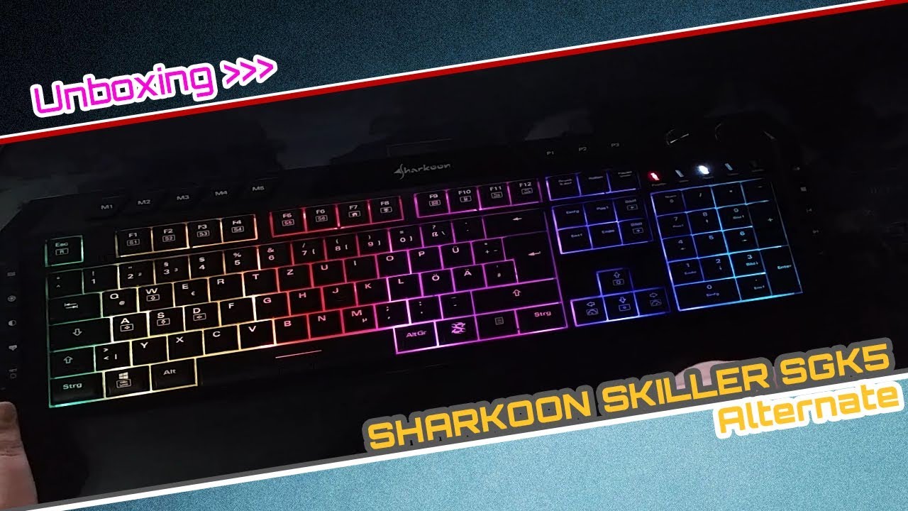 Unboxing - Alternate - Sharkoon Skiller SGK5  📦