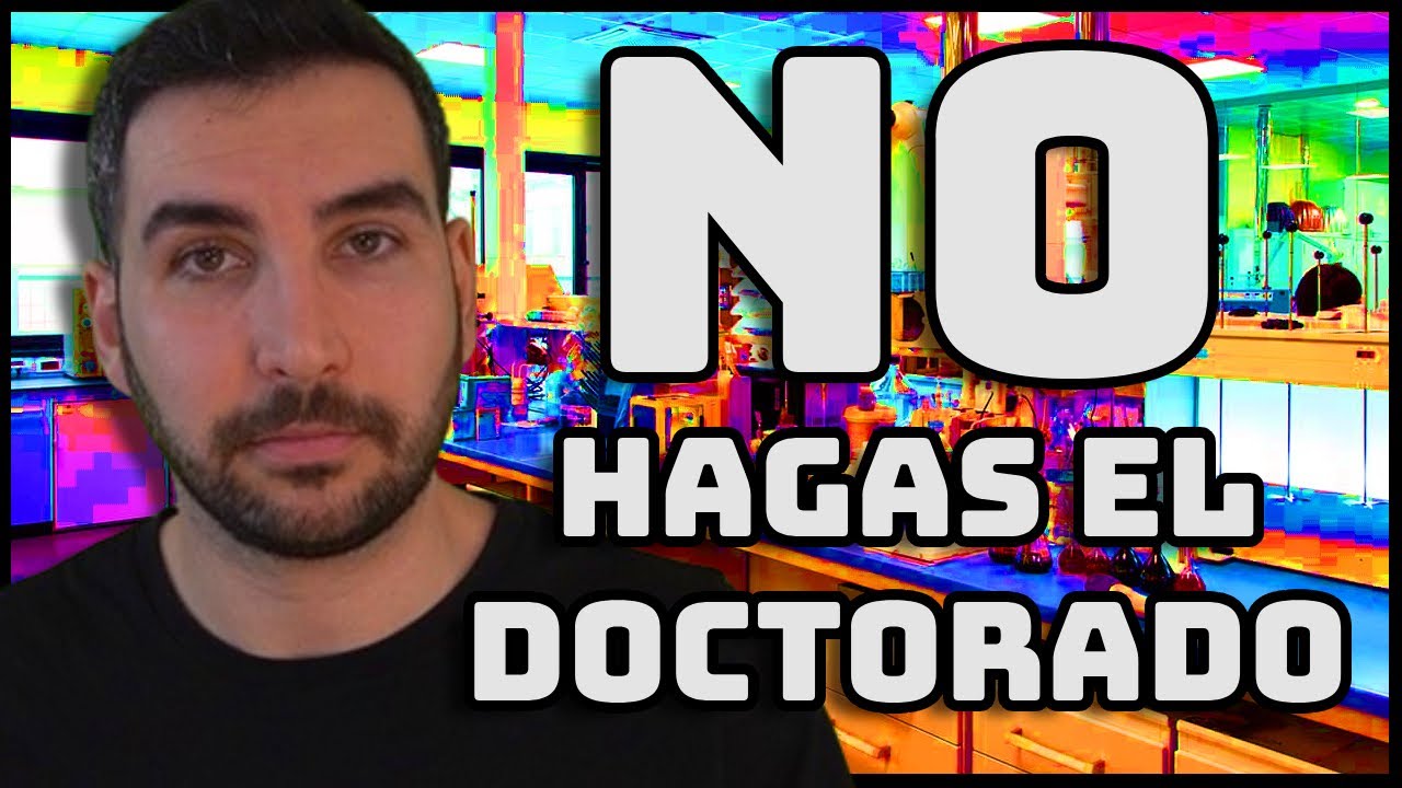 Hacer el DOCTORADO - Mi experiencia con el PhD
