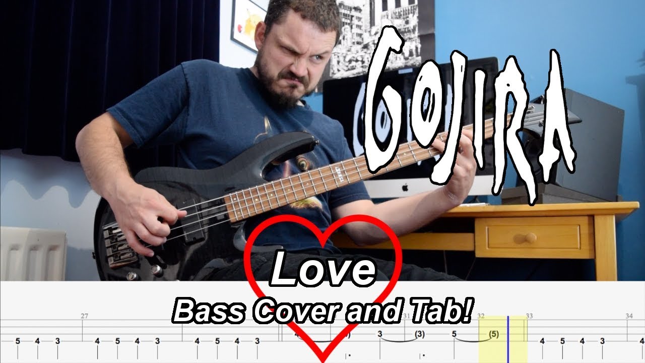 Love - Gojira - Bass Cover and Tab! [Instrumental]