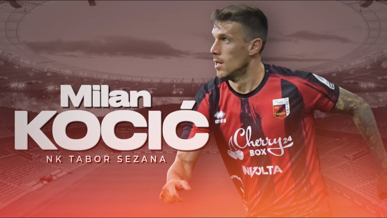 Milan Kocić ● NK Tabor Sežana ● LB/CM ● Highlights