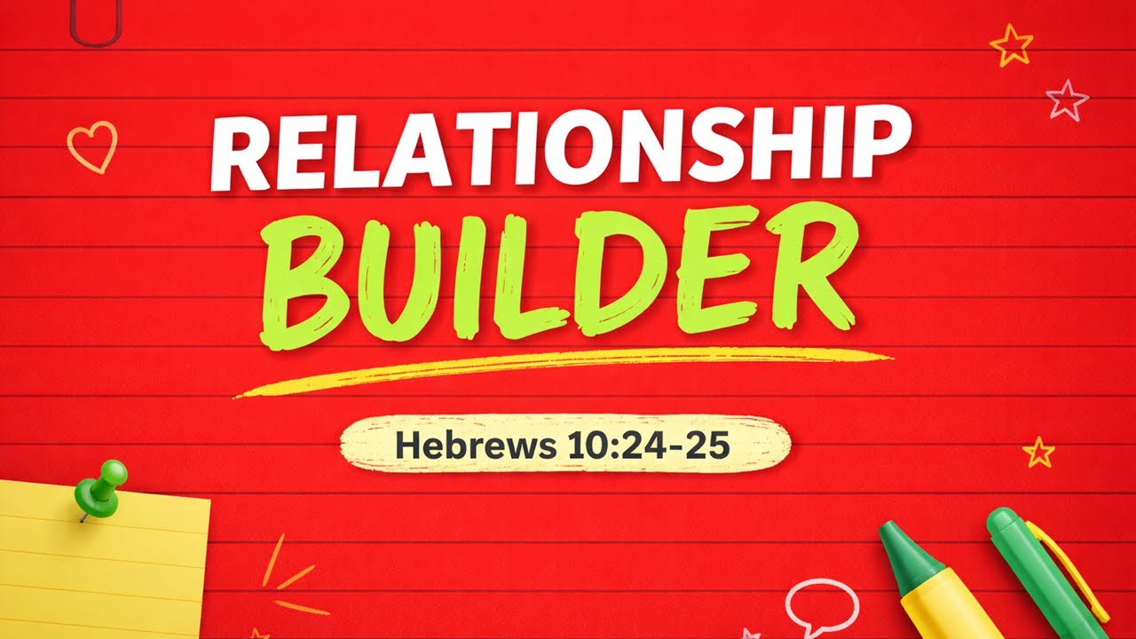 2026 February Series : “RELATIONSHIP GOALS - RELATIONSHIP BUILDER